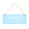 Somerset is My Happy Place Hanging Sign
