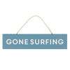 Gone Surfing Hanging Sign