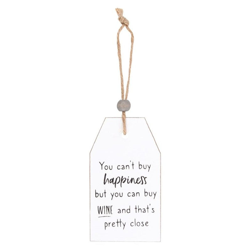 Can't Buy Happiness Wine Hanging Sentiment Sign