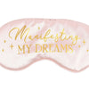 Manifesting My Dreams Satin Sleep Mask